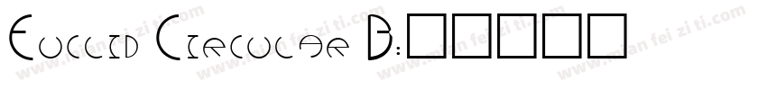 Euclid Circular B免费下载-在线字体预览转换 - 免费字体网